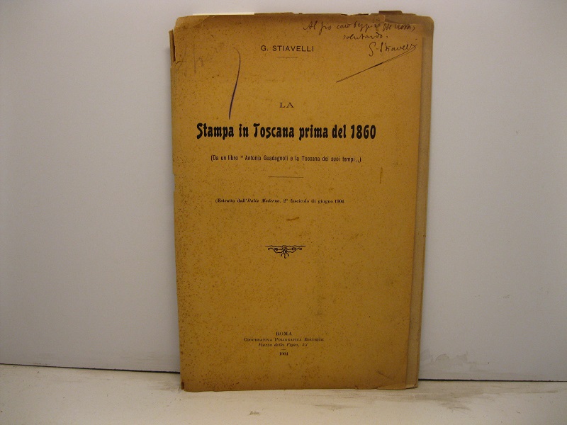 La stampa in Toscana prima del 1860 (da un libro 'Antonio Guadagnoli e la Toscana dei suoi tempi')